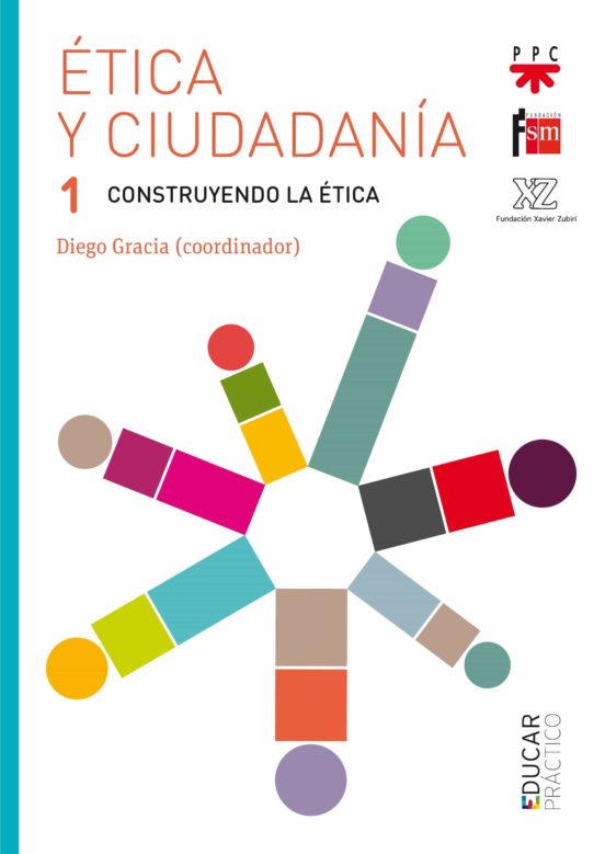 Etica Y Ciudadania 1: Construyendo La Etica