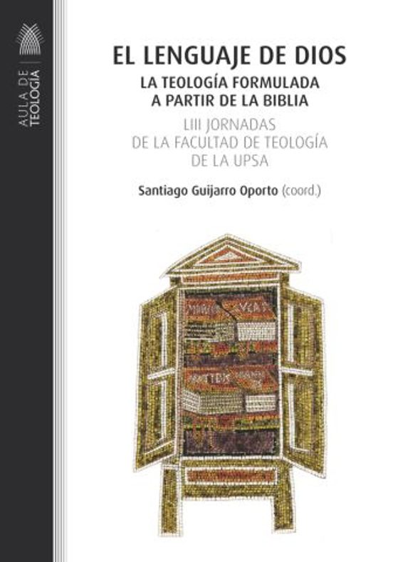 El Lenguaje De Dios La Teologia Formulada A Partir De La Biblia