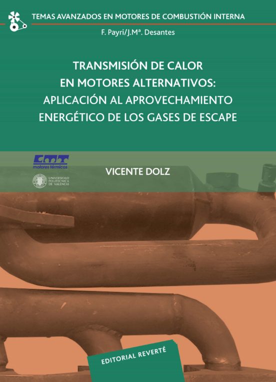 Transmision De Calor En Motores Alternativos: Aplicacion Al Aprov Echa
