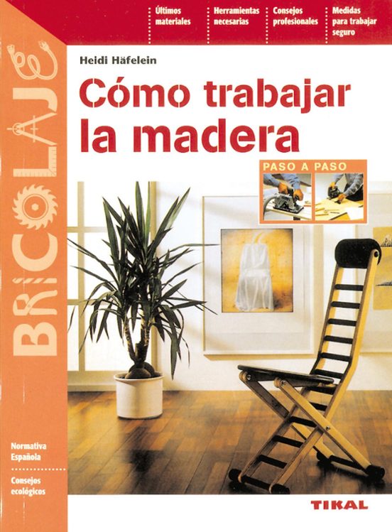 Cómo Trabajar La Madera