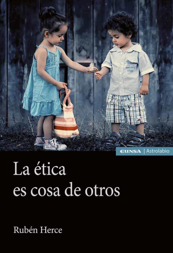 La Ética Es Cosa De Otros