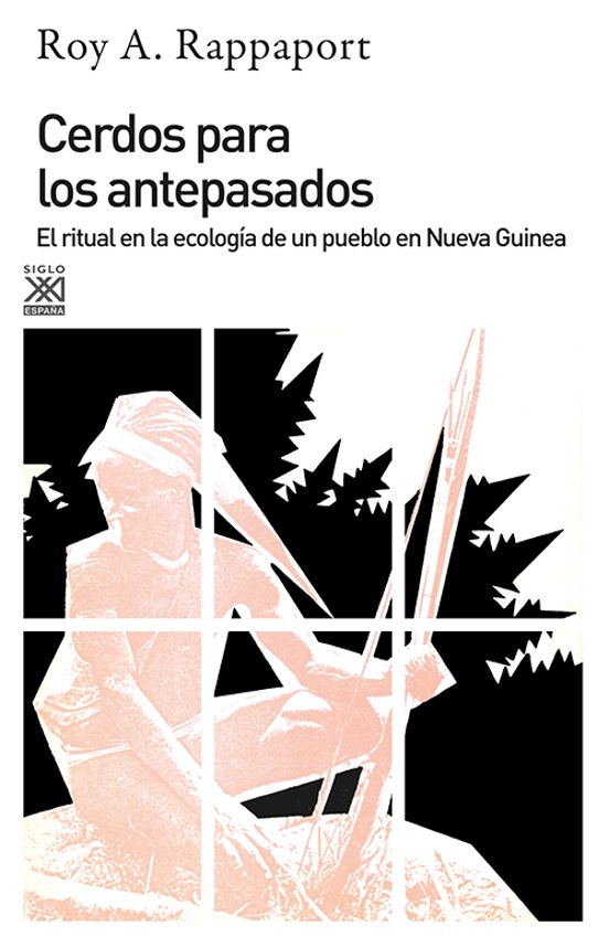 Cerdos Para Los Antepasados El Ritual En La Ecologia De Un Pueblo