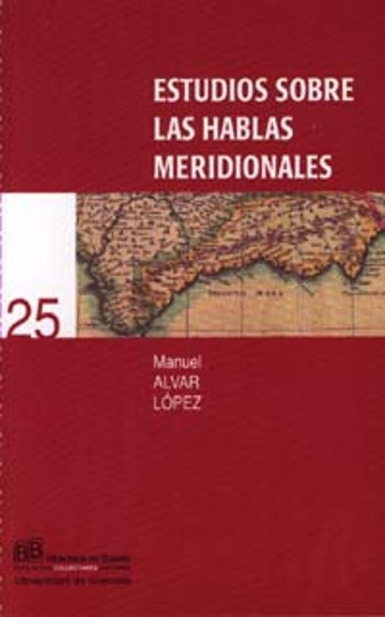 Estudios Sobre Las Hablas Meridionales