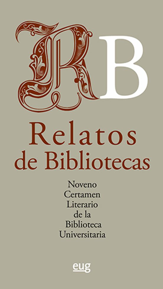 Relatos De Bibliotecas: Noveno Certamen Literario De La Bibliotec A Un