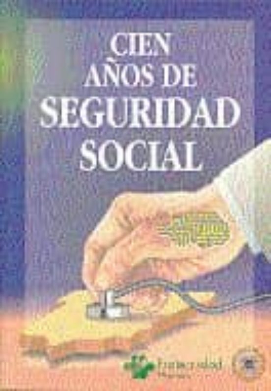 37222PB01: Cien Años de Seguridad Social