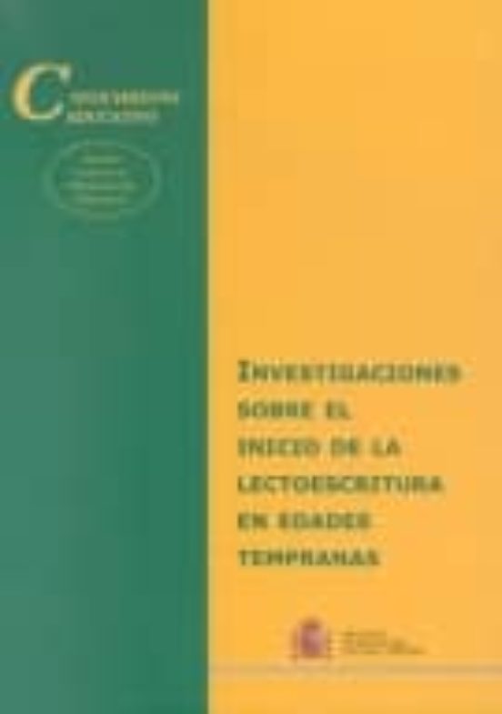 Investigaciones Sobre El Inicio De La Lectoescritura En Edades Tempranas