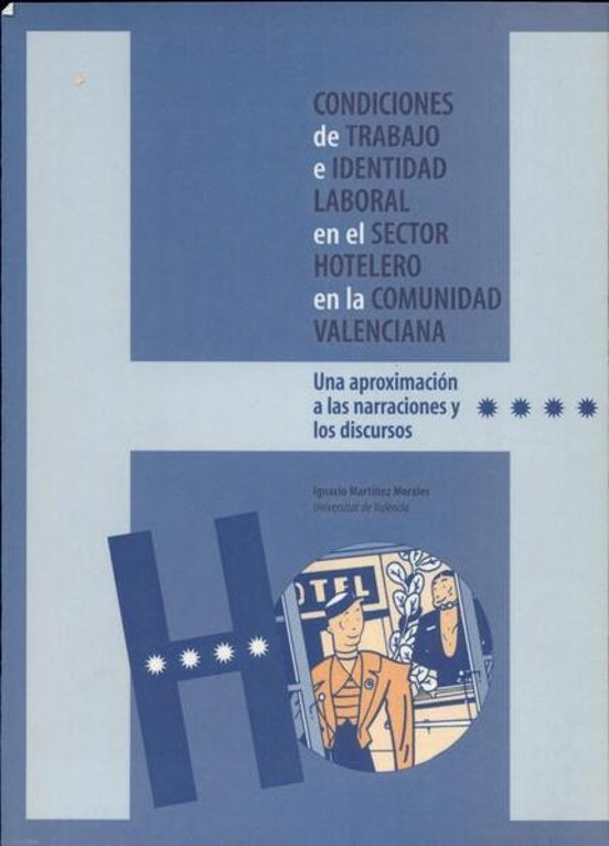 Condiciones De Trabajo E Identidad Laboral En El Sector Hotelero En La