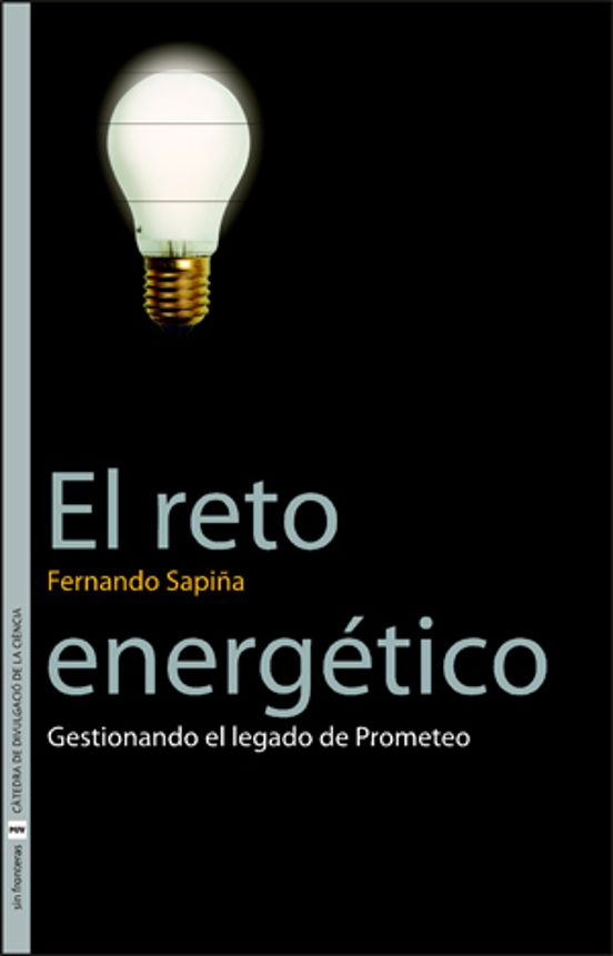 El Reto Energetico: Gestionando El Legado De Prometeo