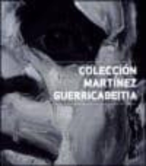 Coleccion Martinez Guerricabeitia
