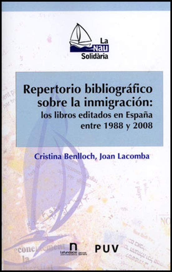 Repertorio Bibliografico Sobre La Inmigracion: Los Libros Editado S En