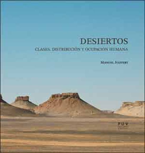 Desiertos: Clases Distribucion Y Ocupacion Humana