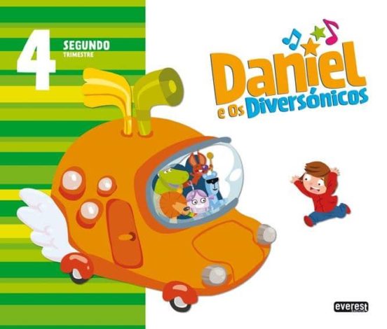 Daniel E Os Diversónicos. 4 Anos. Segundo Trimestre Educacion Infantil