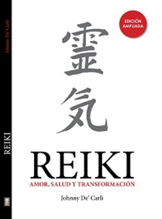 Reiki: Amor Salud Y Transformacion
