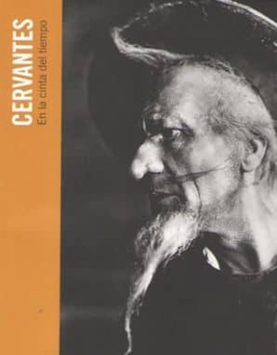 Cervantes. En La Cinta Del Tiempo