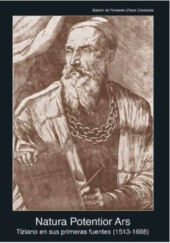 Natura Potentior Ars: Tiziano En Sus Primeras Fuentes