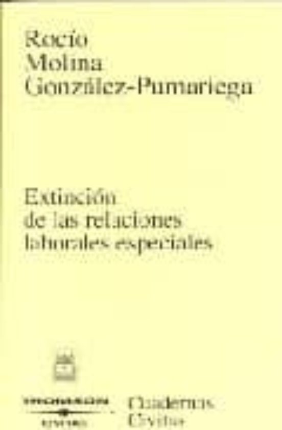 Extincion. Relaciones Laborales Especiales