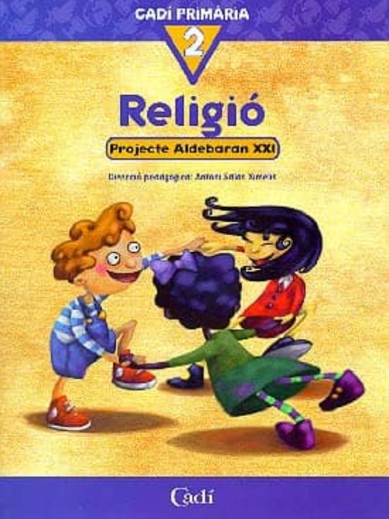 Religio 2º Primaria. Projecte Aldebaran Xxi