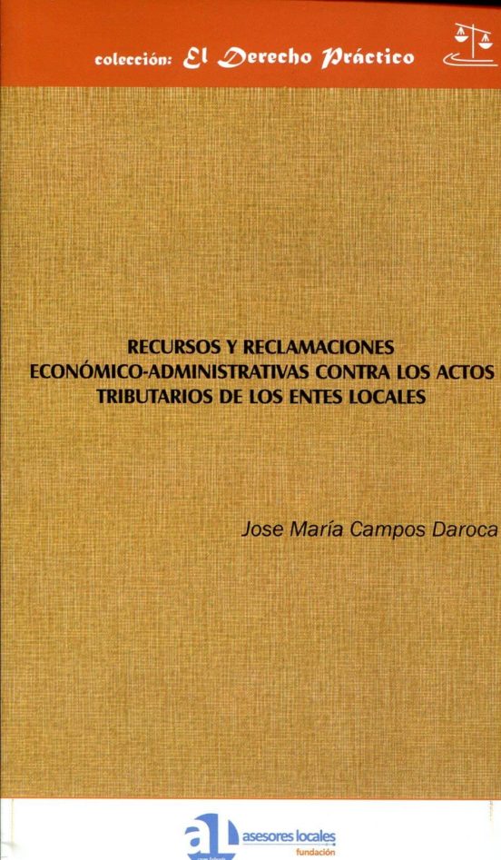 Recursos Y Reclamaciones Economico-administrativas Contra Los Act Os T