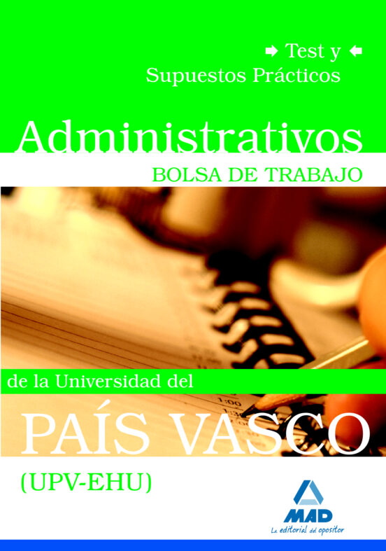 Administrativos De La Universidad Del País Vasco . Bolsa De Trabajo. Test Y Supuestos Prácticos