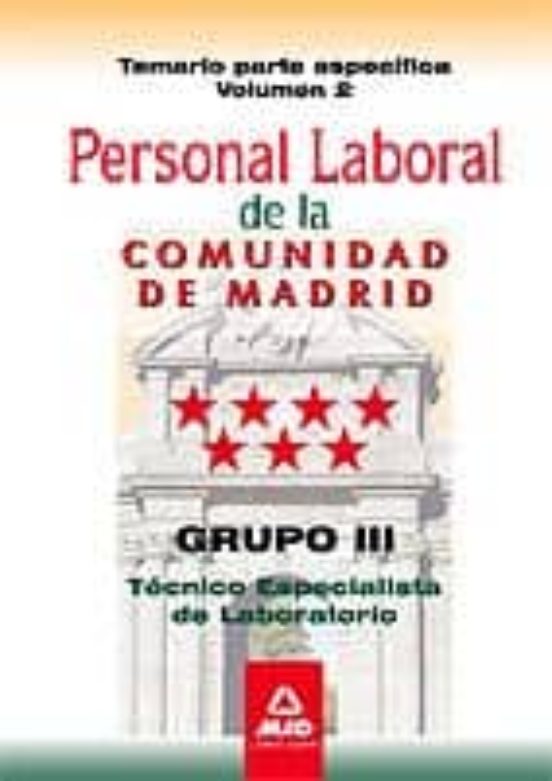 Personal Laboral De La Comunidad De Madrid. Grupo Iii. Tecnicos E Spec