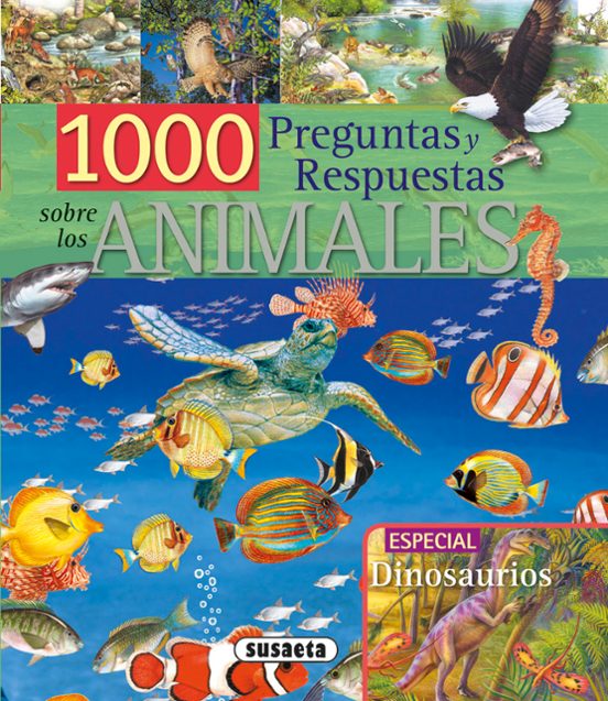 1000 Preguntas Y Respuestas Sobre Los Animales