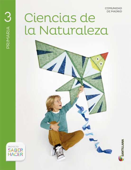 Ciencia De La Naturaleza 3º Educacion Primaria Madrid Saber Hacer Ed 2