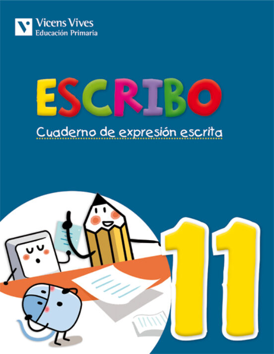 Escribo. Cuaderno De Expresión Escrita. N11 6º Primaria