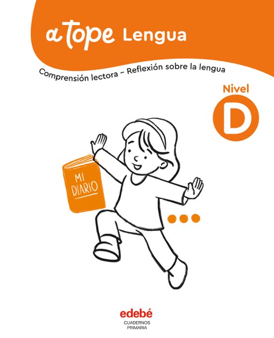 Lengua. Nivel D. Colección A Tope