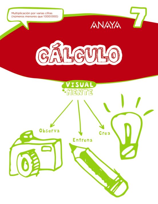 Cálculo 7. Educacion Primaria 3º / 4º Castellano Ed 2017 Mec