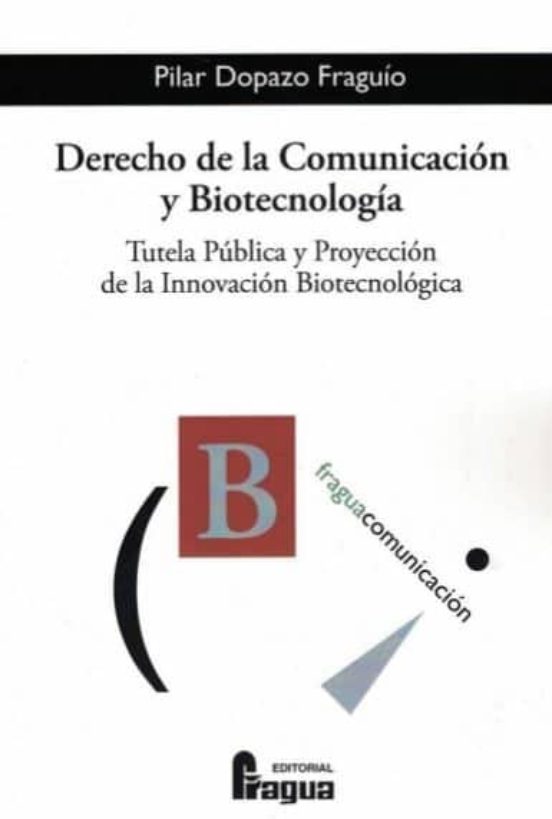 Derecho De La Comunicación Y Biotecnología
