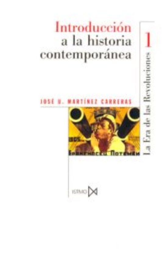Introduccion A La Historia Contemporanea: La Era De Las Revolucio Nes