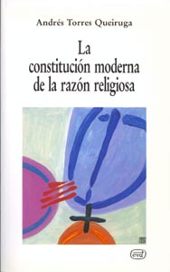 Constitucion Moderna de la Razon Religiosa la