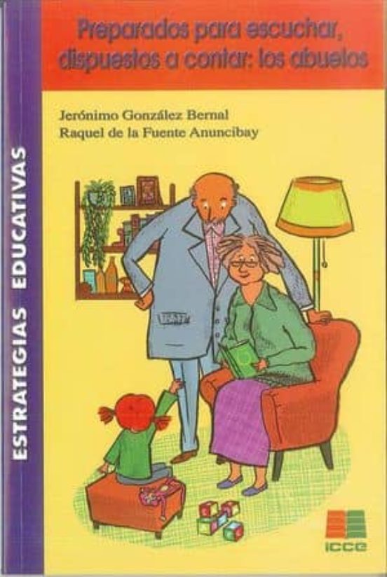 Preparados Para Escuchar Dispuestos A Contar: Los Abuelos
