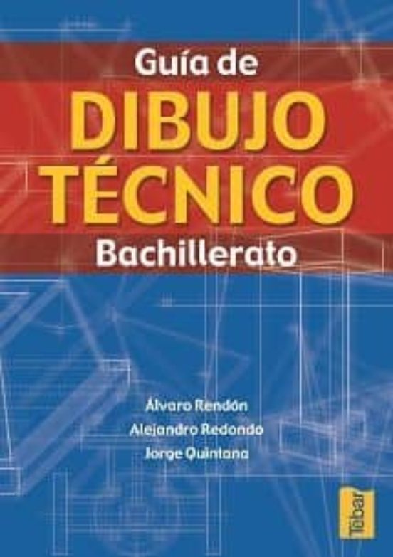 Guia de Dibujo Tecnico: Bachillerato
