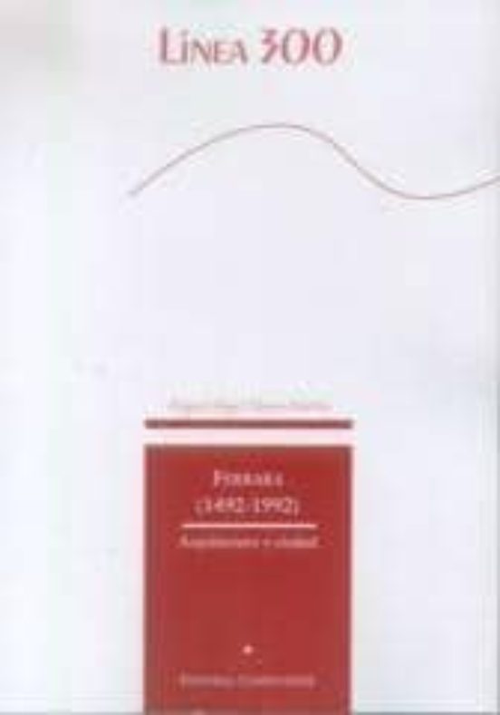 Ferrara : Arquitectura Y Ciudad
