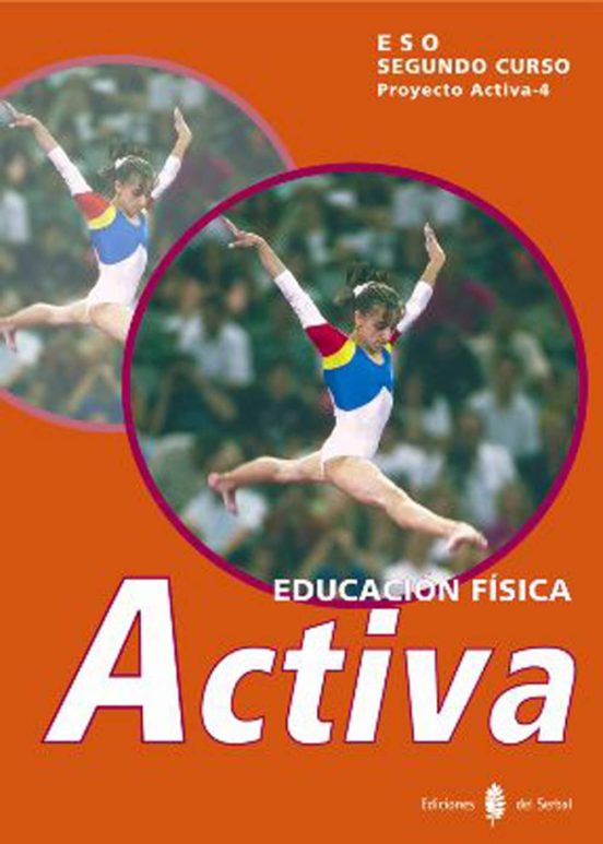 Activa-4. Educación Física. Segundo Curso. Libro Del Alumno
