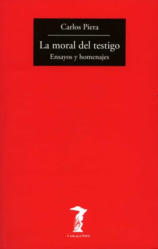 La Moral Del Testigo