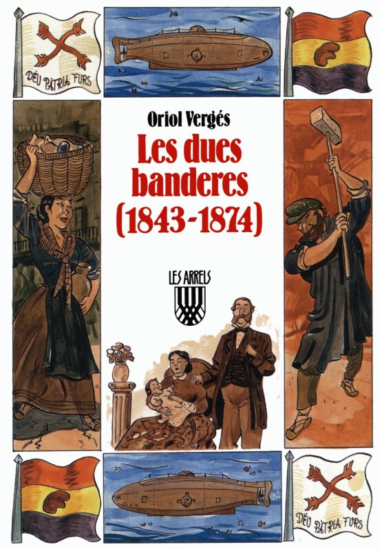 Les Dues Banderes: 1843-1874