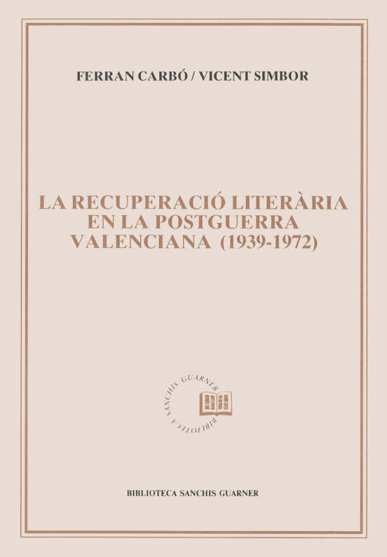 La Recuperació Literària En La Postguerra Valenciana