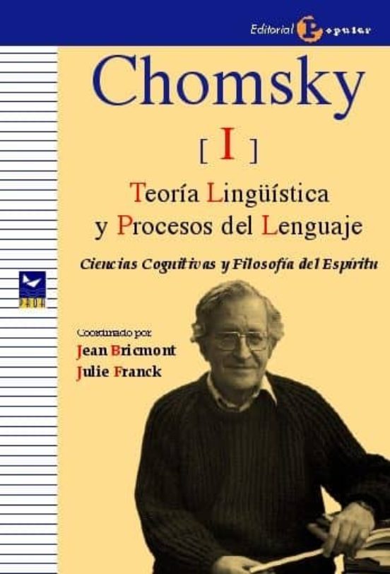 Chomsky I: Teoria Linguistica Y Procesos Del Lenguaje