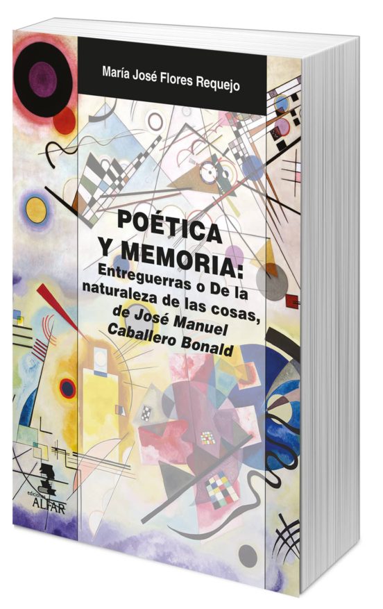 Poetica Y Memoria: Entreguerras O De La Naturalez De Las Cosas De Jose