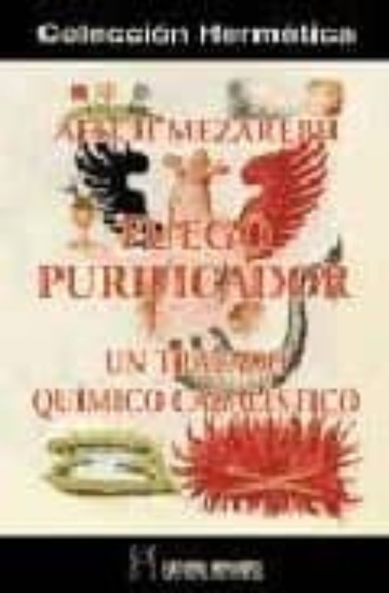Fuego Purificador: Un Tratado Quimico Cabalistico