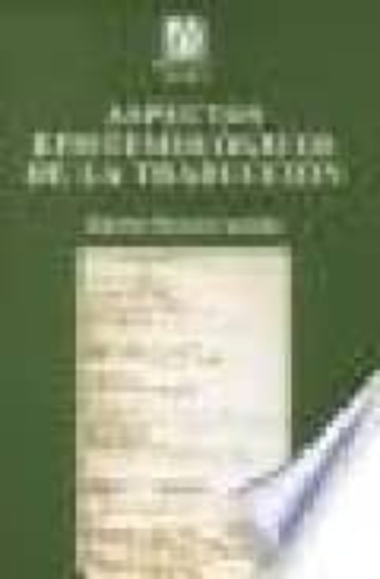 Aspectos Epistemologicos De La Traduccion