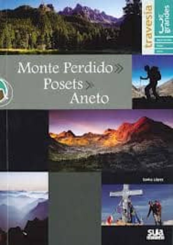 Monte Perdido Posets Aneto - los 3 Grandes