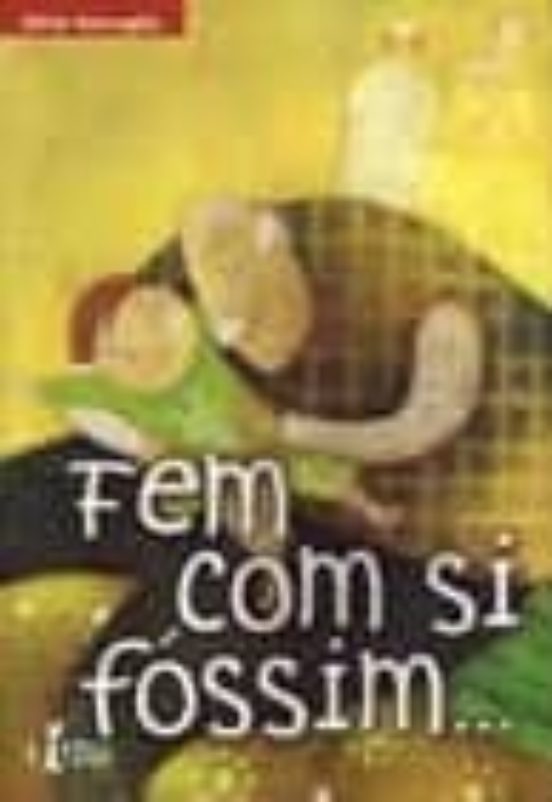 Fem Com Si Fossim