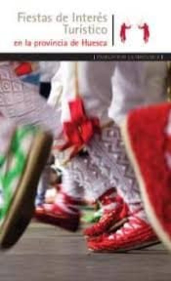 Fiestas De Interés Turístico En La Provincia De Huesca