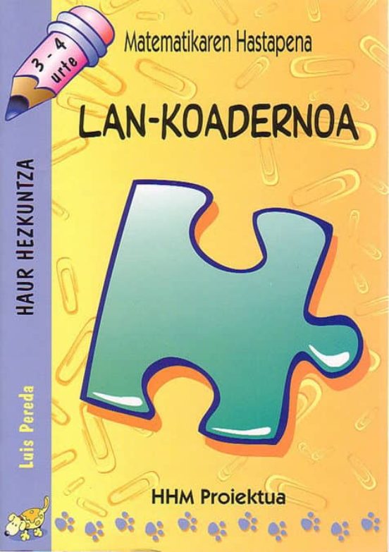 Matematikaren Hastapena Haur Hezkuntza 3-4 Urte Lan Koadernoa