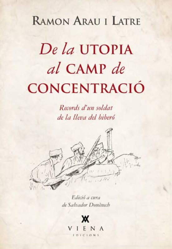 De La Utopia Al Camp De Concentració