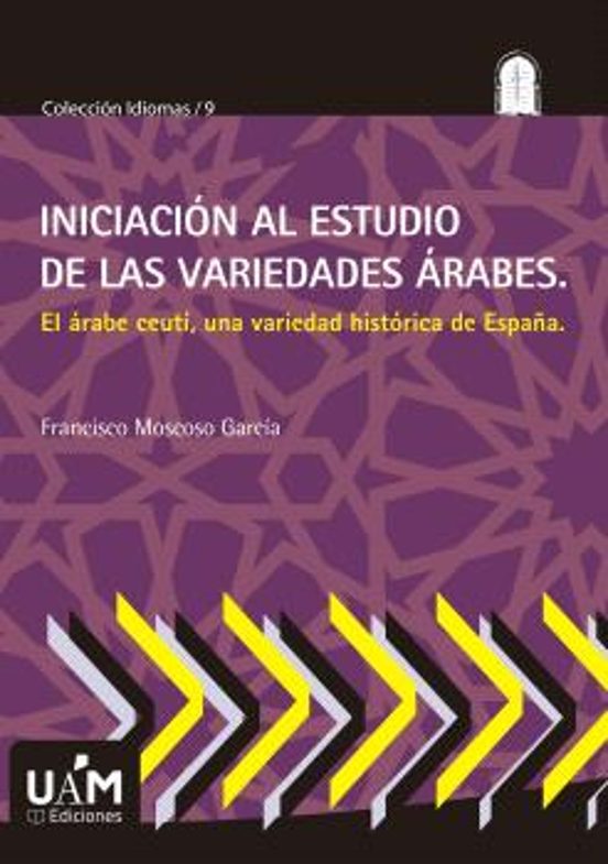 Iniciación Al Estudio De Las Variedades Árabes