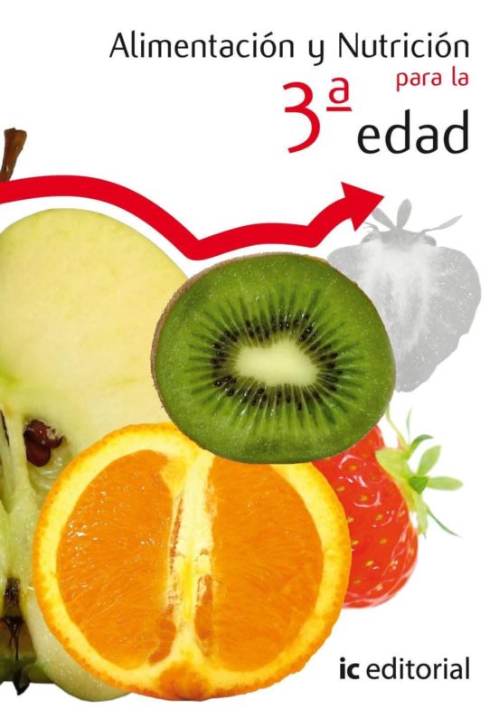 Alimentacion Y Nutricion Para La 3ª Edad